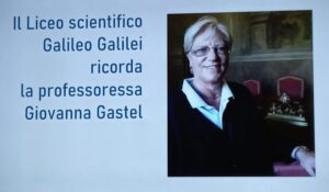 Il liceo scientifico Galilei ricorda la professoressa Giovanna Gastel 