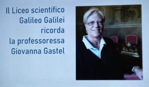 Il liceo scientifico Galilei ricorda la professoressa Giovanna Gastel 